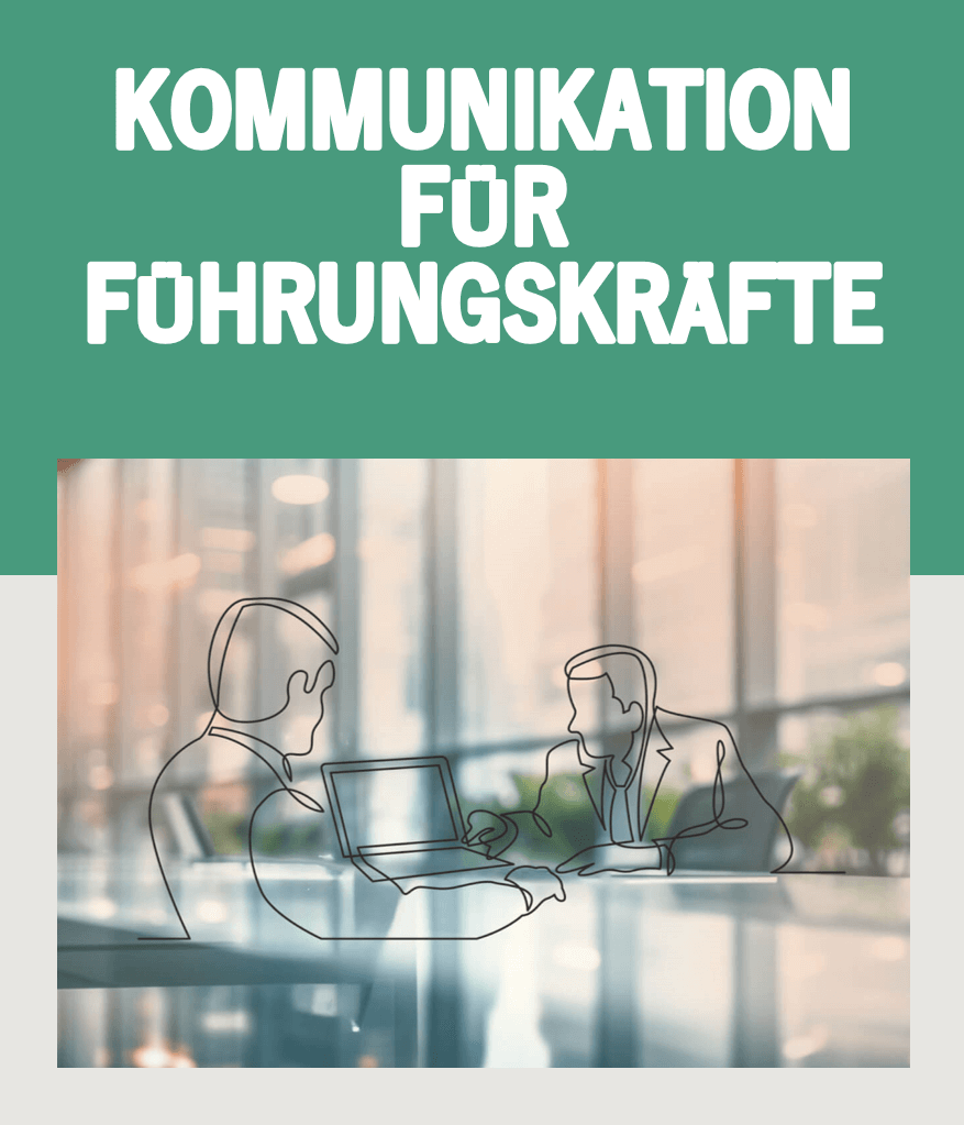 Kommunikation für Führungskräfte