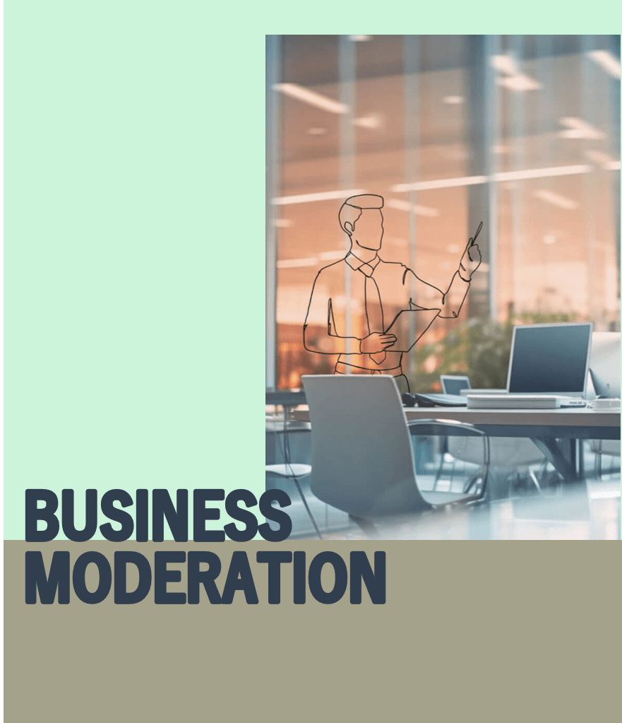 Business Moderation