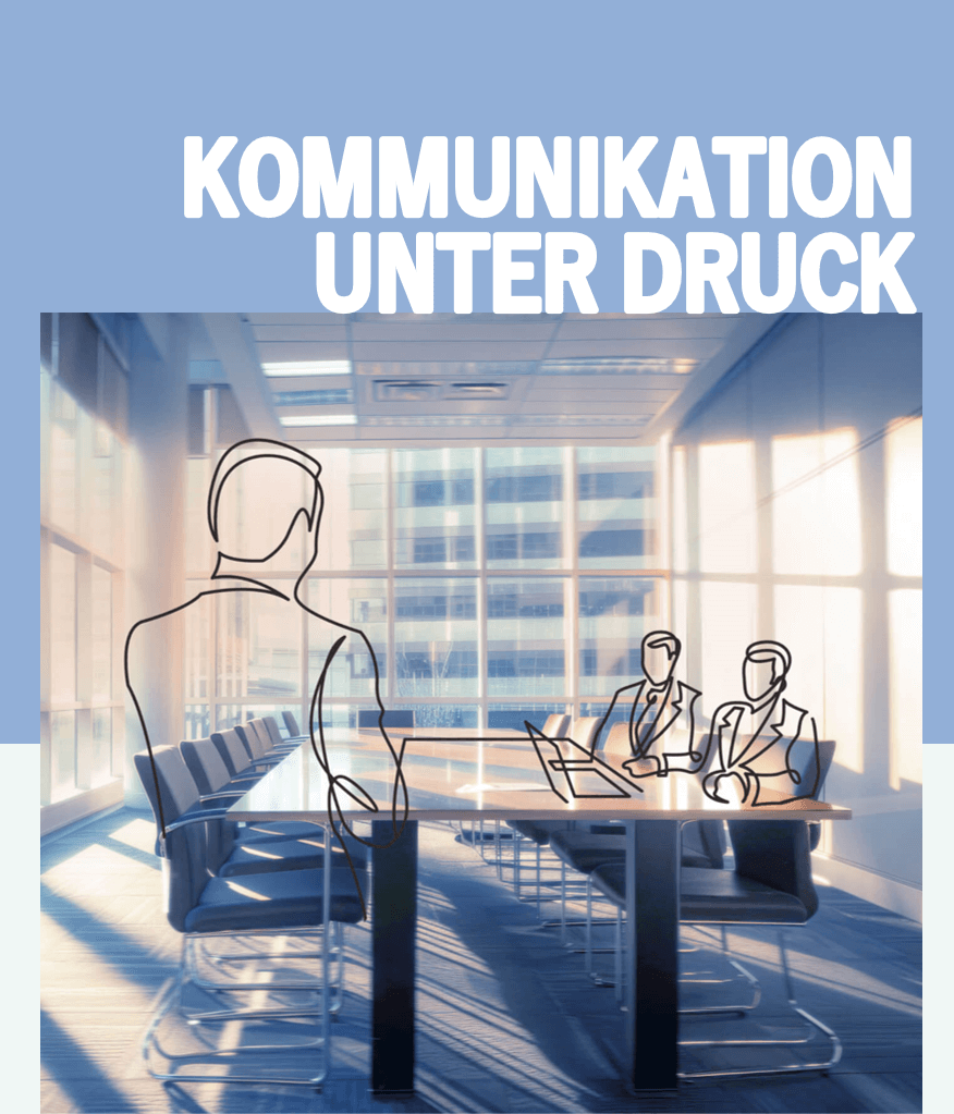 Kommunikation unter Druck
