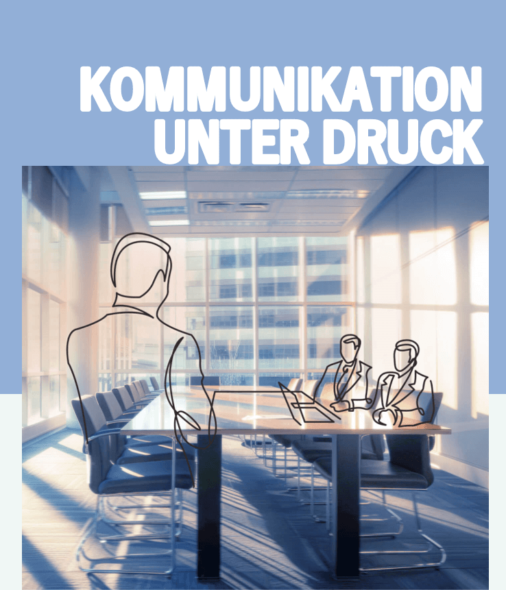 Kommunikation unter Druck